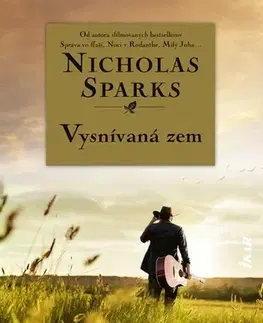 Romantická beletria Vysnívaná zem - Nicholas Sparks,Zuzana Gašparovičová