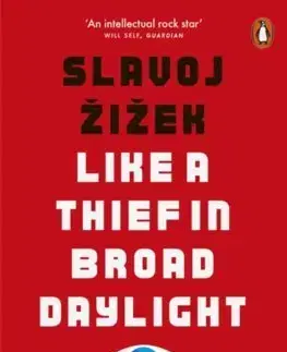 Filozofia Like A Thief In Broad Daylight - Slavoj Žižek