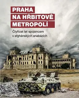 Vojnová literatúra - ostané Praha na hřbitově metropolí - Miroslav Belica