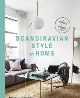 Dizajn, úžitkové umenie, móda Scandinavian Style at Home - A Room-by-Room Guide - Allan Torp