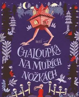 Fantasy, upíri Chaloupka na muřích nožkách - Sophie Anderson,Elisa Paganelli,Jana Hejná