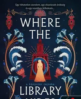 Sci-fi a fantasy Where the Library Hides - A könyvtár rejteke (A Nílus titkai 2.) - Isabel Ibanez,Eszter Beleznai