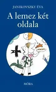 Pre deti a mládež A lemez két oldala - Éva Janikovszky