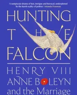 Svetové dejiny, dejiny štátov Hunting the Falcon - Guy John,Julia Fox