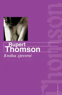 Detektívky, trilery, horory Kniha zjevení - Rupert Thomson