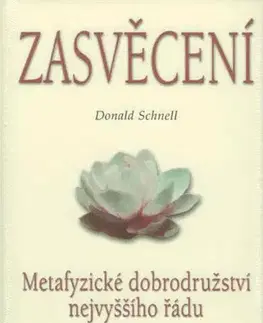 Náboženstvo - ostatné Zasvěcení - Donald Schnell
