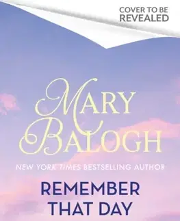 Historické romány Remember That Day - Mary Baloghová