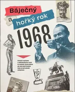 Slovenské a české dejiny Báječný a hořký rok 1968 - Pavel Hénik
