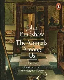 Cudzojazyčná literatúra The Animals Among Us - Bradshaw John