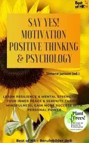 Svetová beletria Say Yes! Motivation Positive Thinking & Psychology - Simone Janson