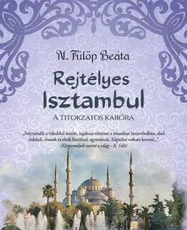 Romantická beletria Rejtélyes Isztambul - N. Fülöp Beáta