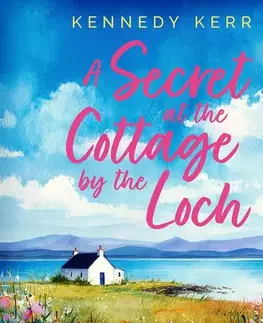 Romantická beletria Saga Egmont A Secret at the Cottage by the Loch (EN)