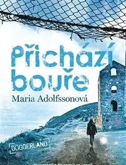 Detektívky, trilery, horory Přichází bouře - Doggerland 2. - Maria Adolfssonová