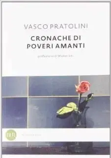 Cudzojazyčná literatúra Cronache di poveri amanti - Vasco Pratolini