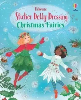 Pre dievčatá Sticker Dolly Dressing Christmas Fairies - Fiona Watt,Antonia Miller,Johanna Furst