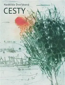 Česká beletria Cesty - Naděžda Dvořáková