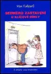 Psychológia, etika Sedmero zastavení u klíčové dírky - Max Kašparů