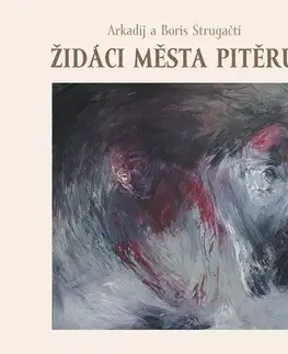 Dráma, divadelné hry, scenáre Židáci města Pitěru - Boris Strugackij,Arkadij Strugackij