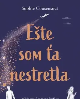 Romantická beletria Ešte som ťa nestretla - Sophie Cousens