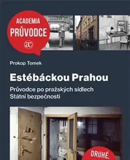 Slovensko a Česká republika Estébáckou Prahou - Prokop Tomek