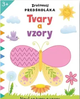 Príprava do školy, pracovné zošity Zručnosti predškoláka: Tvary a vzory