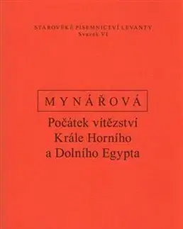 Svetové dejiny, dejiny štátov Počátek vítězství krále horního a dolního Egypta