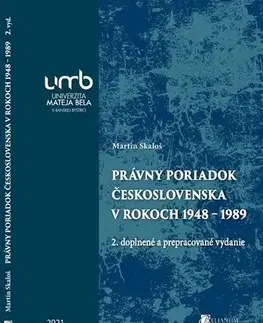 Pre vysoké školy Právny poriadok Československa v rokoch 1948 – 1989, 2. vydanie - Martin Skaloš