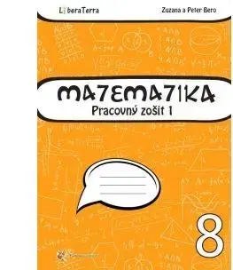 Matematika Matematika 8 - Pracovný zošit 1 - Zuzana Berová