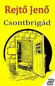 Svetová beletria Csontbrigád - Jenő Rejtő