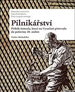 Umenie - ostatné Pilníkářství - Václav Michalička