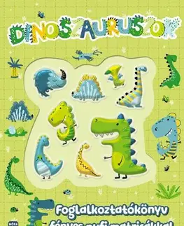 Nalepovačky, vystrihovačky, skladačky Dinoszauruszok - Foglalkoztatókönyv fényes pufi matricákkal