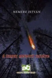 Beletria - ostatné A tunguz meteorit rejtélye - István Nemere