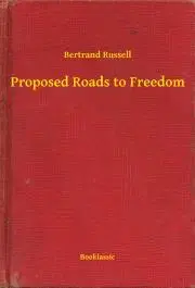 Svetová beletria Proposed Roads to Freedom - Bertrand Russell