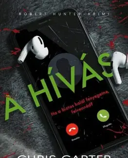 Detektívky, trilery, horory A hívás - Chris Carter
