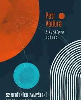 Eseje, úvahy, štúdie Z farářova notesu - Petr Vaďura