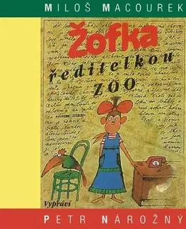 Pre deti a mládež SUPRAPHON a.s. Žofka ředitelkou zoo