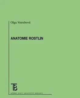 Biológia, fauna a flóra Anatomie rostlin - Olga Votrubová