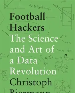 Futbal, hokej Football Hackers - Christoph Biermann