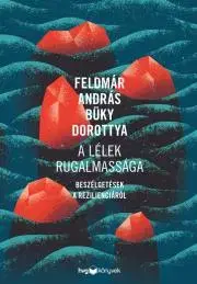 Rozvoj osobnosti A lélek rugalmassága - Dorottya Büky,András Feldmár
