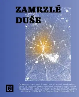 Psychológia, etika Témbr Zamrzlé duše