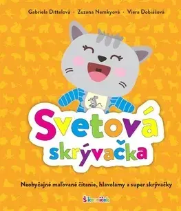 Pre deti a mládež - ostatné Svetová skrývačka - Gabriela Dittelová,Zuzana Nemkyová,Viera Dobiášová