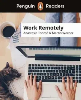 Zjednodušené čítanie Penguin Readers Level 5: Work Remotely (ELT Graded Reader) - Anastasia Tohme,Martin Wörner