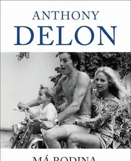 Film, hudba Má rodina, můj příběh - Anthony Delon,Petr Felčer