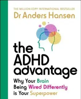 Psychológia, etika The ADHD Advantage - Anders Hansen