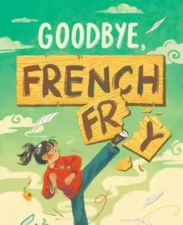 Pre deti a mládež Goodbye, French Fry - Rin-rin Yu