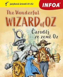 Zjednodušené čítanie Četba pro začátečníky - The Wonderful Wizard of Oz (Čaroděj ze země Oz) (A1 - A2) - Lyman Frank Baum