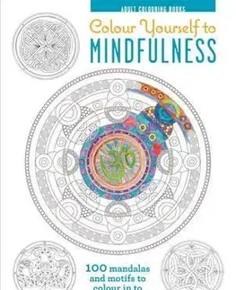 Hobby - ostatné Adult Colouring Books - Colour Yourself to Mindfulness NEW - Melissa Launay,neuvedený