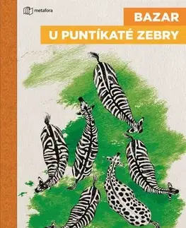 Beletria - ostatné Bazar u puntíkaté zebry - Giordano Raphaëllee