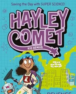 Beletria - ostatné Hayley Comet, Kid Genius: Revenge of the Slime! - Xanna Eve Chown