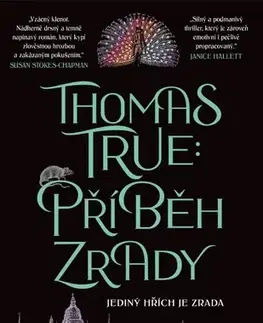 Historické romány Thomas True: Příběh zrady - John Anthony West,Jan Čermák